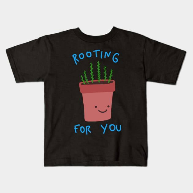 Herb Puns - Plant Pun - Rooting For You Kids T-Shirt by isstgeschichte